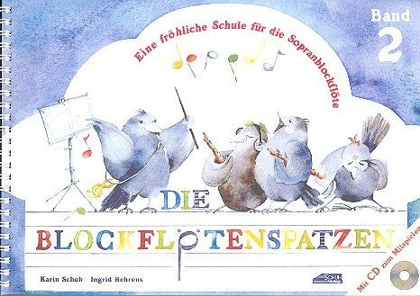 Die Blockflötenspatzen (Der Blockflötenspatz Band 2) (+CD) - Schuh, Karin - Musik-Ebert Gmbh