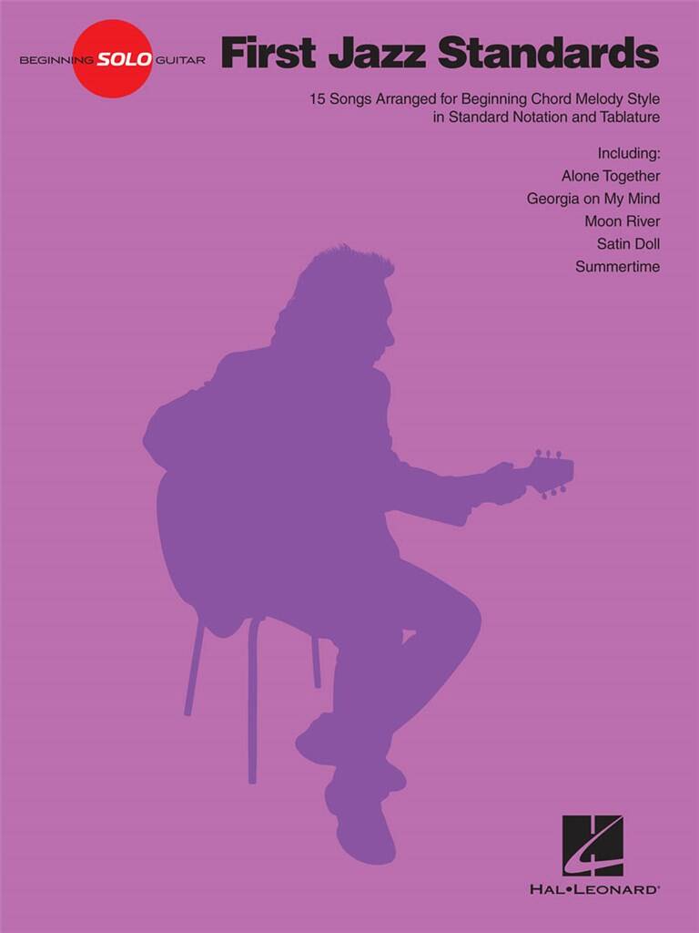 Beginning solo Guitar - First Jazz Standards: for guitar/tab - Musik-Ebert Gmbh