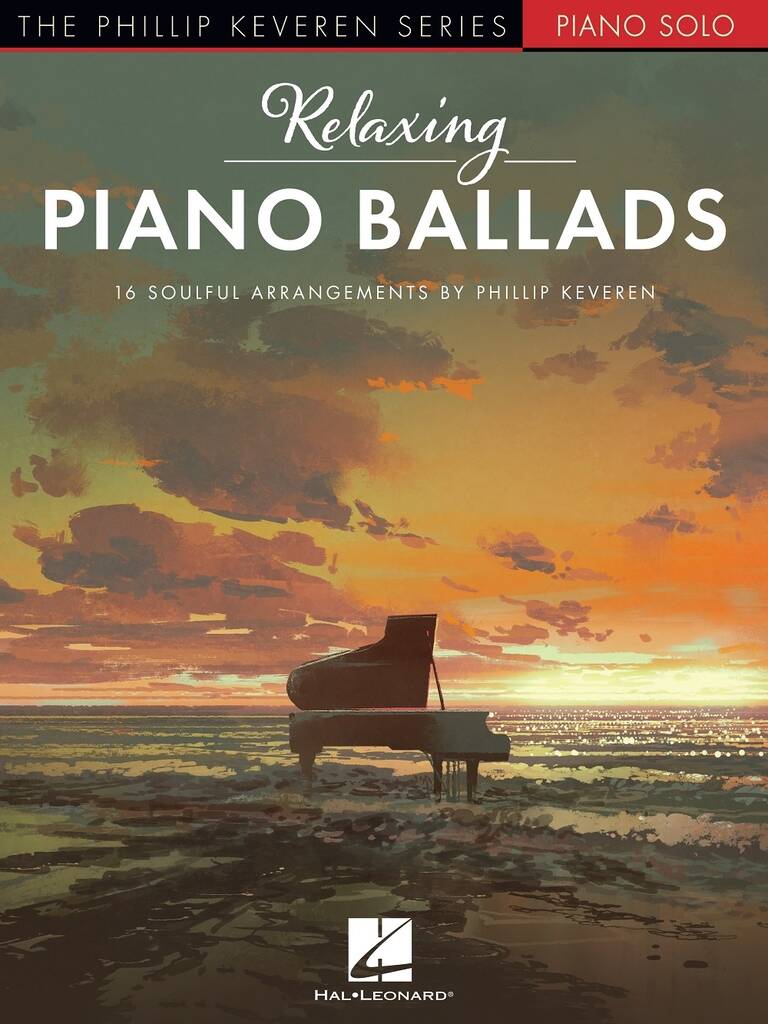Relaxing Piano Ballads (arrg. Phillip Keveren) - Musik-Ebert Gmbh