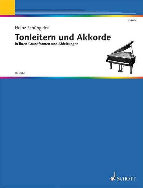 Tonleitern und Akkorde in ihren Grundformen und Ableitungen - Schüngeler, Heinz - Musik-Ebert Gmbh